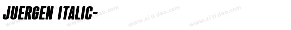 Juergen Italic字体转换